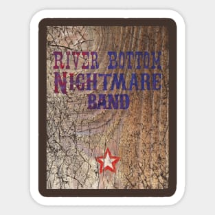 River Bottom Nightmare Band Sticker